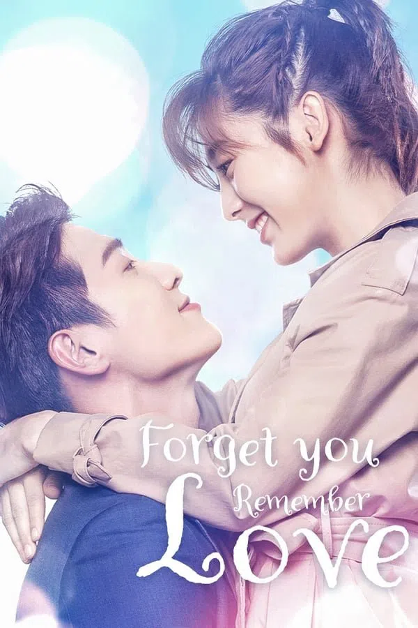 Poster phim Dù Quên Em Vẫn Nhớ Rõ Tình Yêu trên SubNhanh