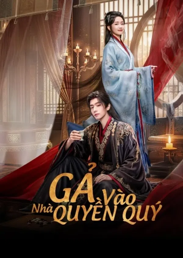 Xem Phim Gả Vào Nhà Quyền Quý Vietsub HD Online