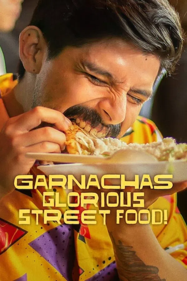 Xem Phim Garnachas: Ẩm Thực Đường Phố Tuyệt Diệu Vietsub HD Online