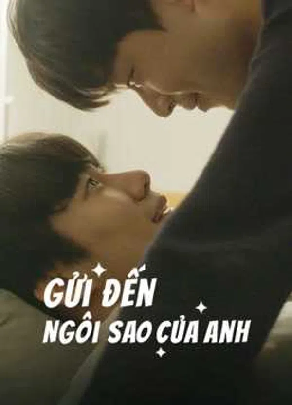 Xem Phim Gửi Đến Ngôi Sao Của Anh (phần 1) Vietsub HD Online