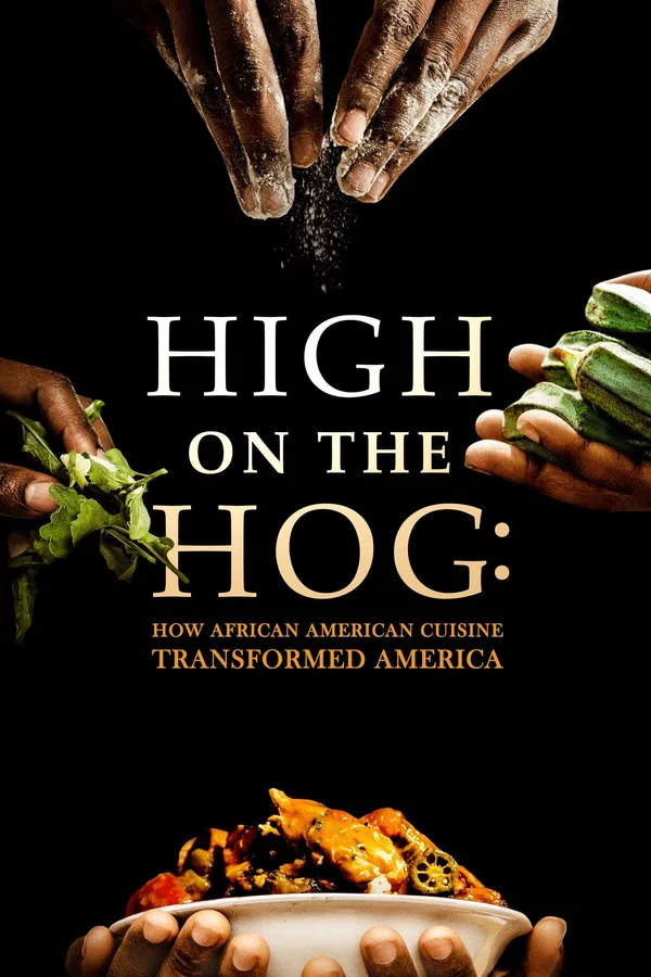 Poster phim High on the Hog: Ẩm thực Mỹ gốc Phi đã thay đổi Hoa Kỳ như thế nào (Mùa 1) trên SubNhanh