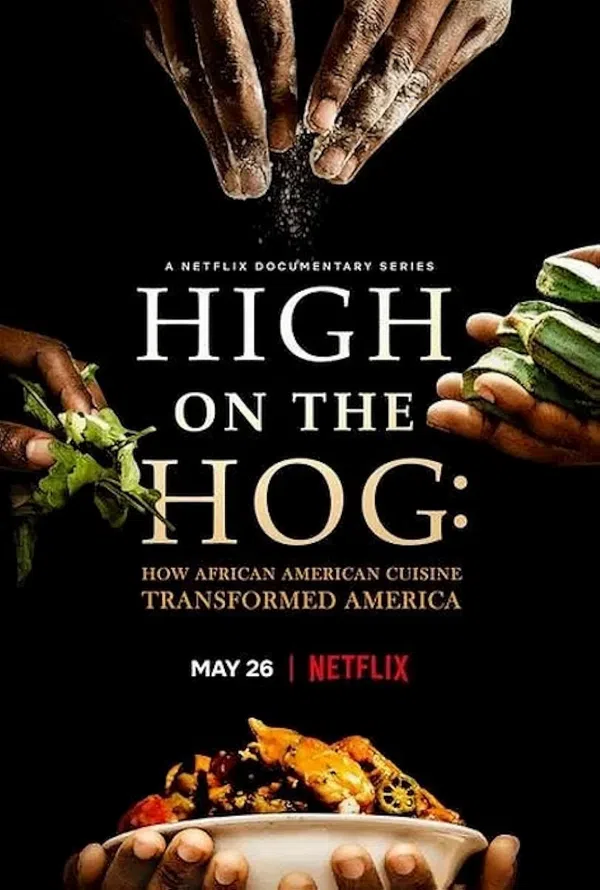 Poster phim High on the Hog: Ẩm thực Mỹ gốc Phi đã thay đổi Hoa Kỳ như thế nào (Phần 2) trên SubNhanh