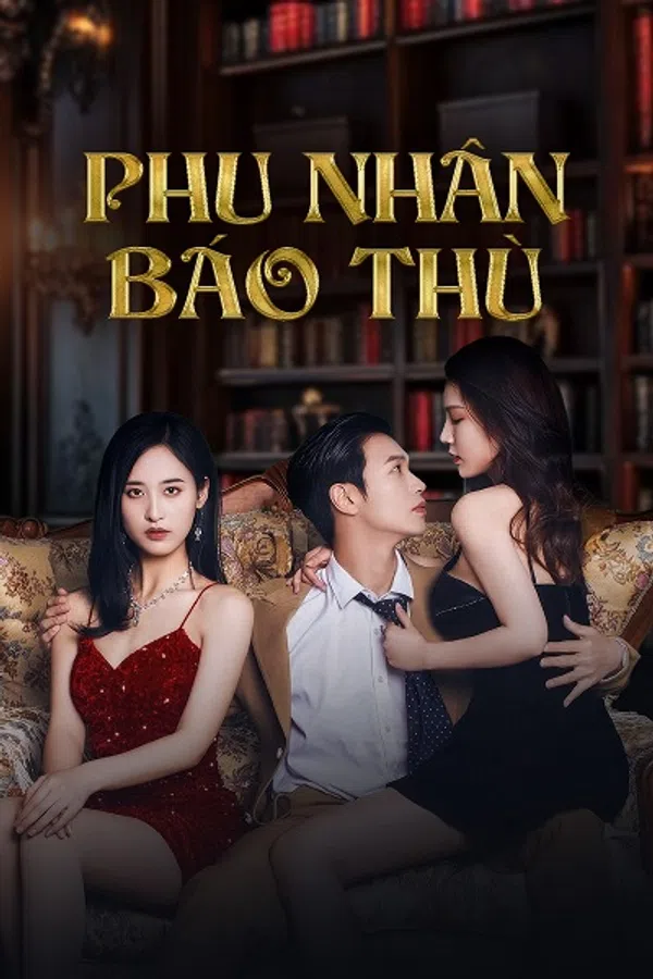 Poster phim Phu Nhân Báo Thù trên SubNhanh