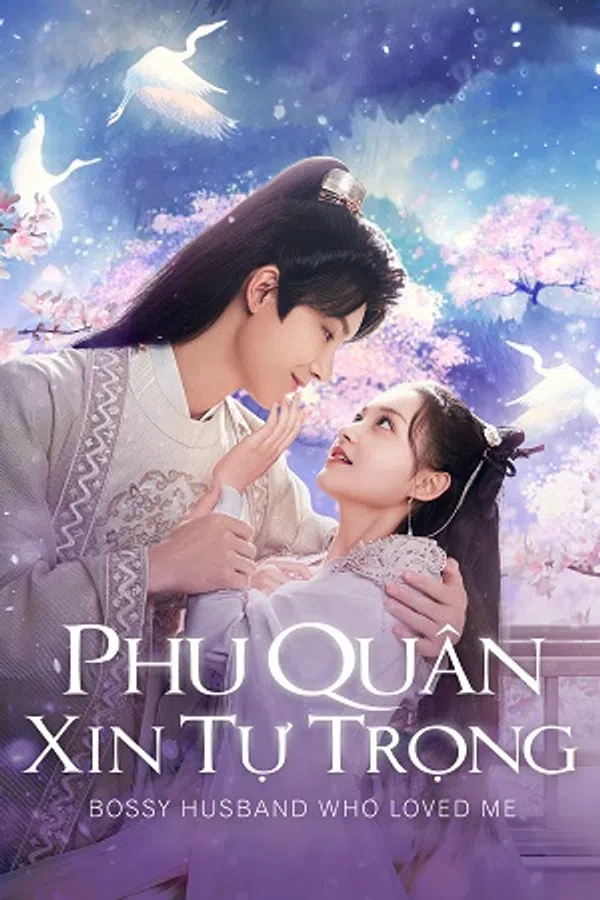 Xem Phim Phu Quân Xin Tự Trọng Vietsub HD Online