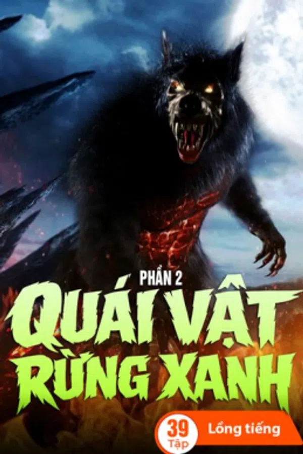 Poster phim Quái Vật Rừng Xanh (Phần 2) trên SubNhanh