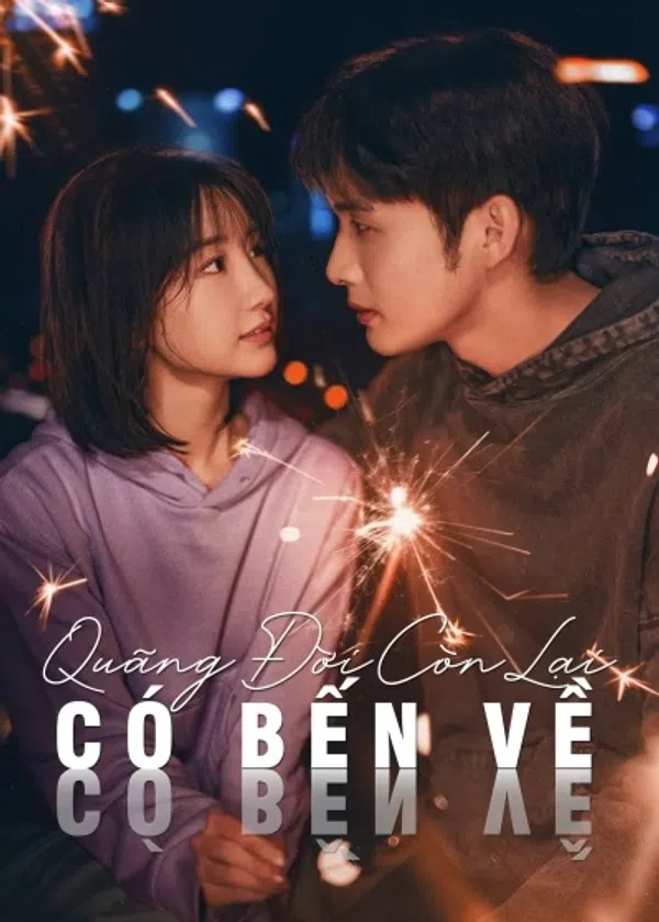 Poster phim Quãng Đời Còn Lại Có Bến Về trên SubNhanh