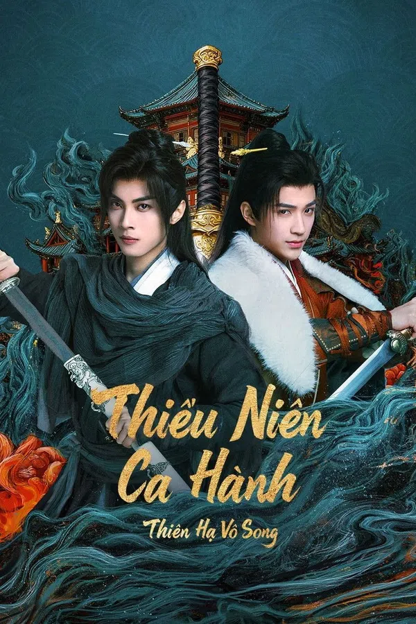 Poster phim Thiếu Niên Ca Hành: Thiên Hạ Vô Song trên SubNhanh