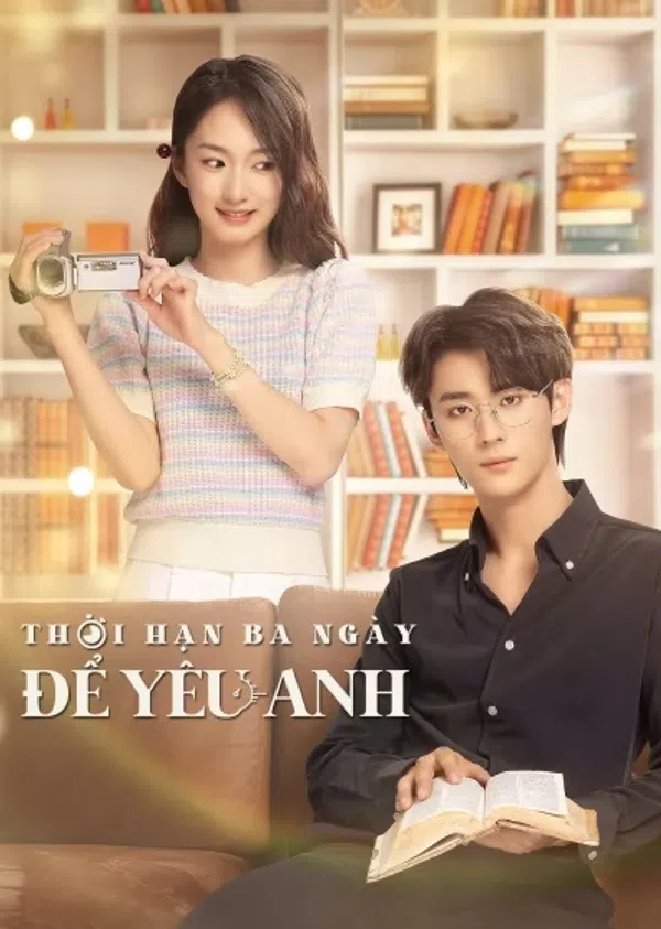 Xem Phim Thời Hạn Ba Ngày Để Yêu Anh Vietsub HD Online
