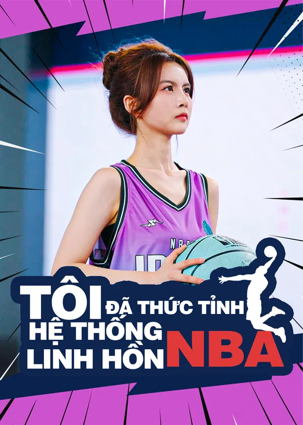 Xem Phim Tôi Đã Thức Tỉnh Hệ Thống Linh Hồn NBA Vietsub HD Online